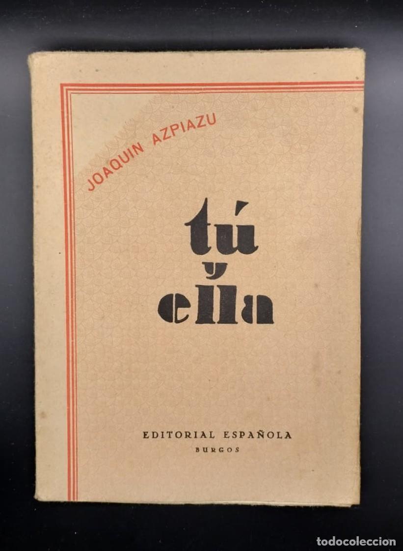 Libros de segunda mano: T&uacute; y ella. Joaquin Azpiazu. 1937 - Foto 1