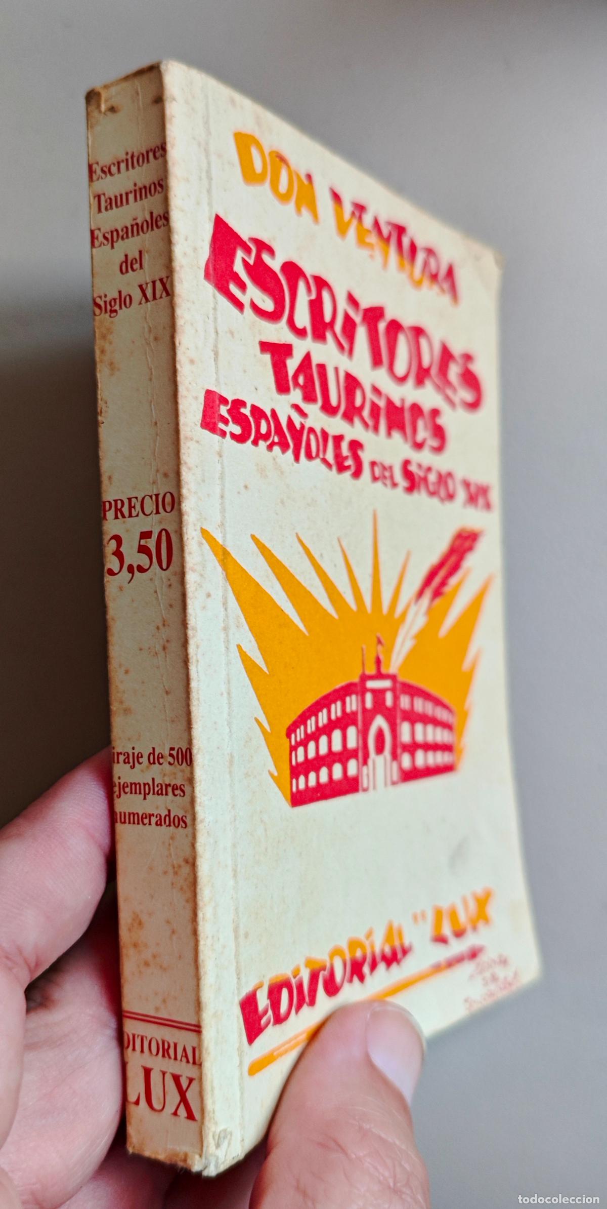 Libros de segunda mano: ESCRITORES TAURINOS ESPA&Ntilde;OLES DEL SIGLO XIX - DON VENTURA. FACS&Iacute;MIL DEL EDITADO EN 1929