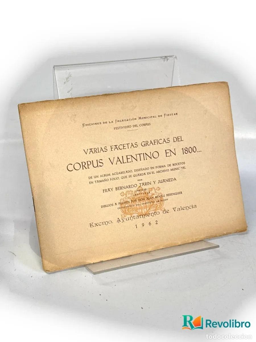 Libros de segunda mano: Varias facetas gr&aacute;ficas del Corpus Valentino en 1800 - Fray Bernardo Tar&iacute;n y Juaneda