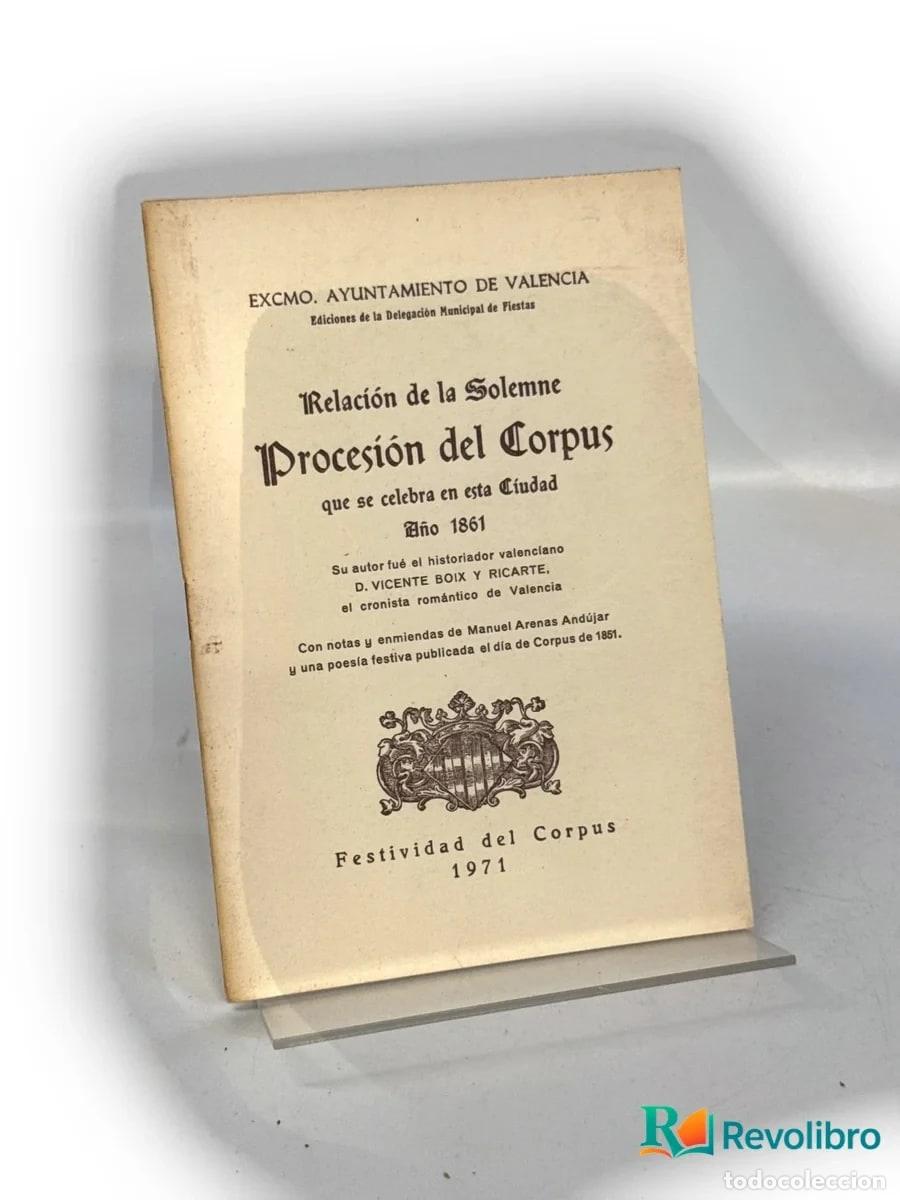 Libros de segunda mano: Relaci&oacute;n de la solemne procesi&oacute;n del Corpus que se celebra en esta ciudad - Vicente Boix y Ricarte