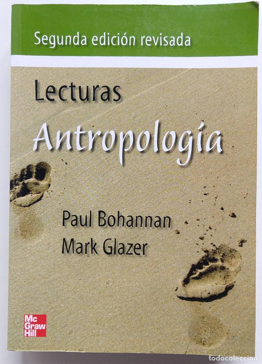 Libros de segunda mano: Lecturas Antropolog&iacute;a &ndash; Paul Bohanna y Mark Glazer &ndash; McGrawHill - Trad. Mar&iacute;a Luisa Carrio y Merced