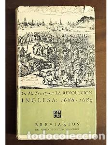 Libros de segunda mano: La revoluci&oacute;n inglesa: 1688-1689 - G.M. Trevelyan - Fondo Cultura Economica - Breviarios, 43
