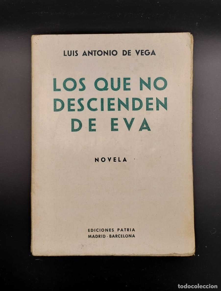 Libros de segunda mano: Los que no descienden de Eva. Luis anotnio de Vega. 1941