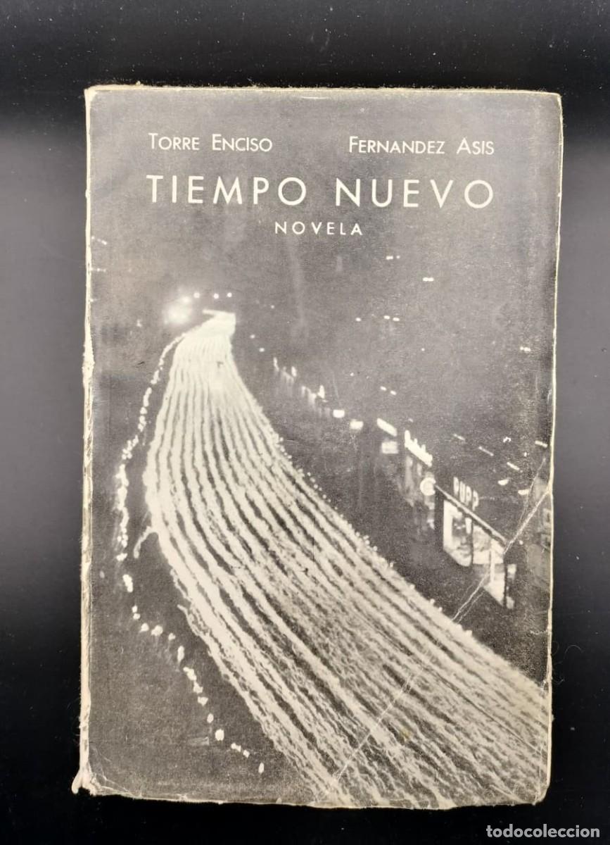 Libros de segunda mano: Tiempo Nuevo. Torre Enciso Fern&aacute;ndez Asis. 1941