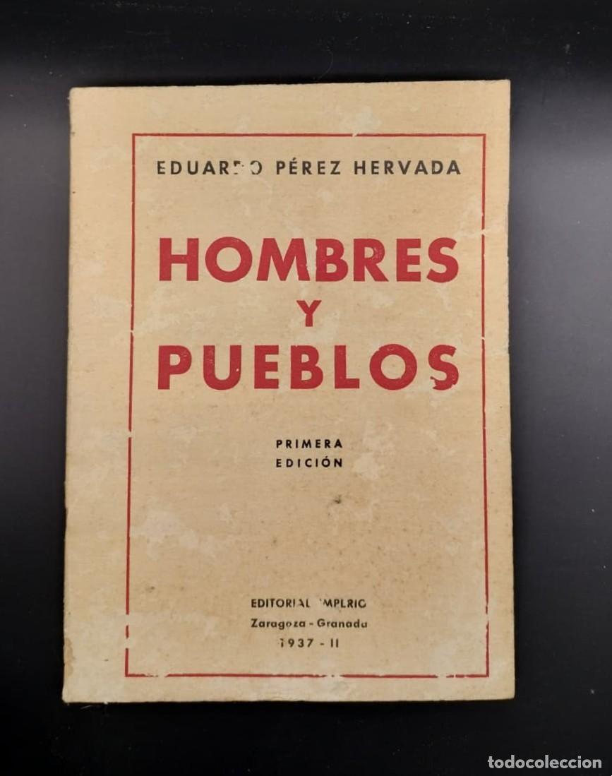 Libros de segunda mano: Hombres y pueblos. Primera Edici&oacute;n. Eduardo P&eacute;rez Hervada 1937