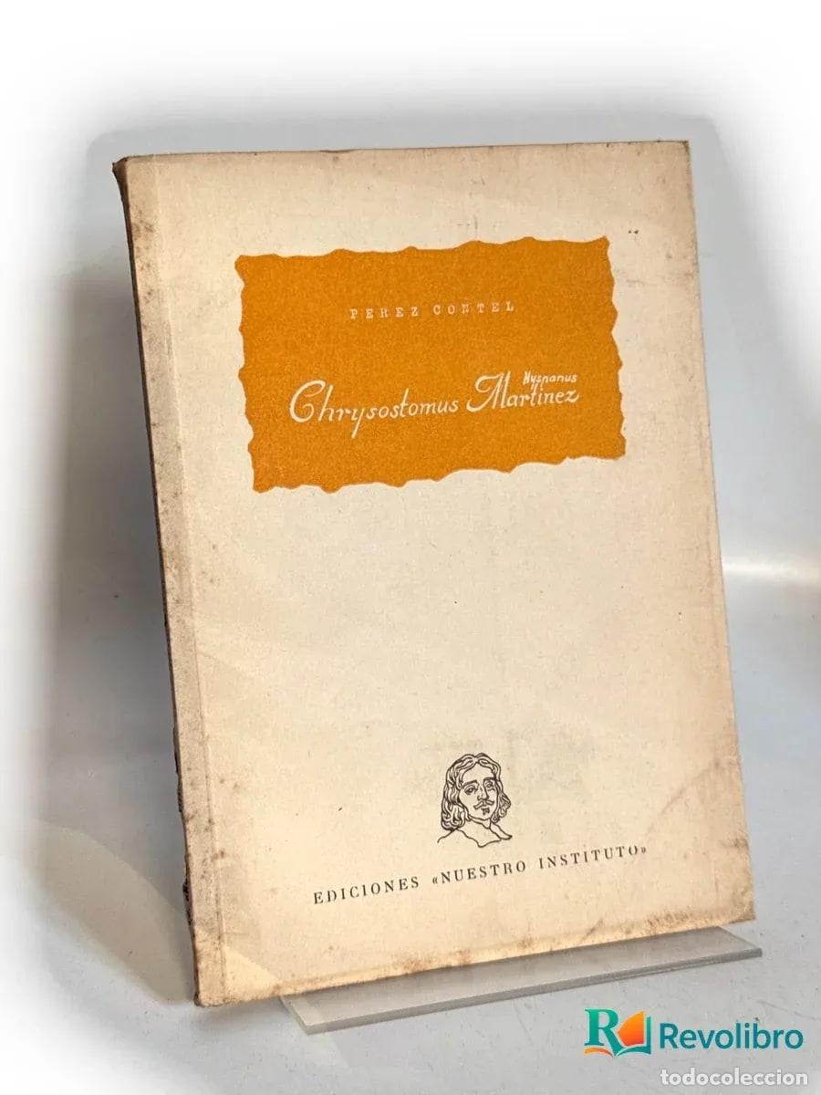 Libros de segunda mano: Chrysostomus Mart&iacute;nez - P&eacute;rez Contel