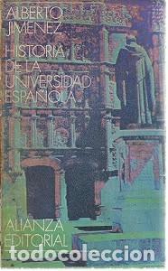 Libros de segunda mano: Historia de la universidad espa&ntilde;ola - Alberto Jim&eacute;nez - Alianza Editorial - El Libro de Bolsillo (Lb