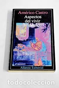 Libros de segunda mano: Aspectos del vivir hisp&aacute;nico - Am&eacute;rico Castro - Alianza Editorial - Libro Bolsillo