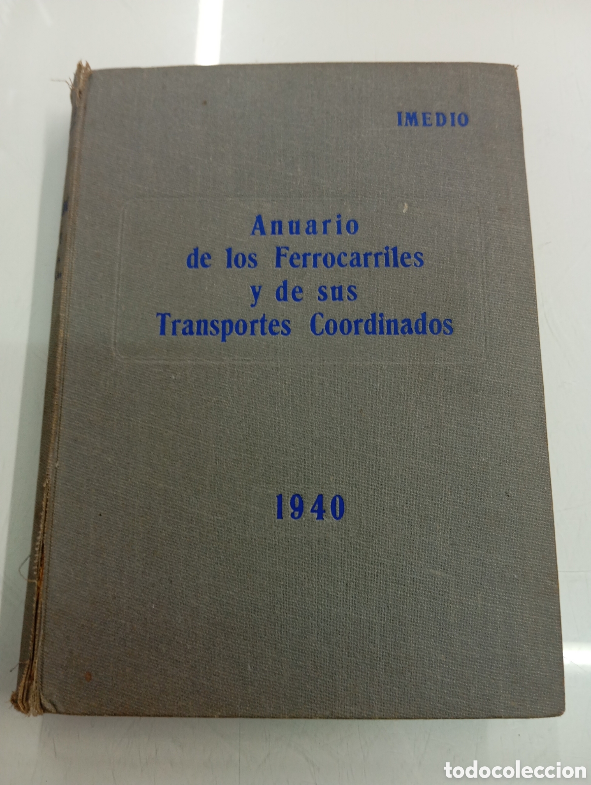 Libros de segunda mano: ANUARIO DE LOS FERROCARRILES REVISTA CAMINOS DE HIERRO 1940 IMEDIO N&ordm; 27 TRANVIAS VIA FERREA TREN
