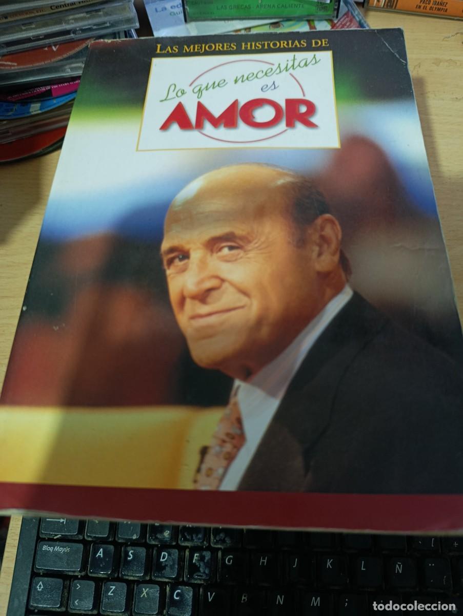 Libros de segunda mano: LA MEJORES HISTORIAS DE LO QUE NECESITAS ES AMOR. EST33B4