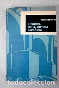 Libros de segunda mano: Historia de la cultura espa&ntilde;ola - Fernando Sainz - Nova Buenos Aires - Biblioteca Hist&oacute;rica