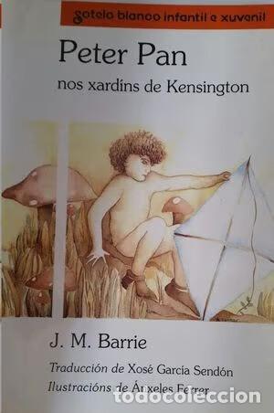 Gebrauchte B&uuml;cher: Peter Pan Nos Xardins de Kensington - J M Barrie - Sotelo Blanco Edici&oacute;ns - 1992 - Infantil e Xuveni