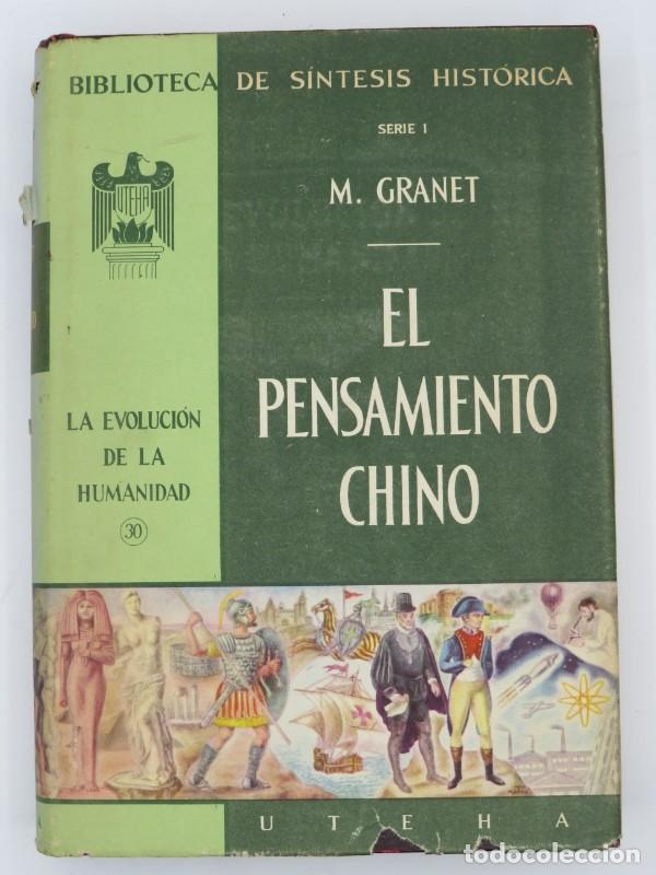 Libros de segunda mano: El pensamiento chino: La evoluci&oacute;n de la humanidad, Volumen 30 - Marel Granet - Uteha - Sintesis His
