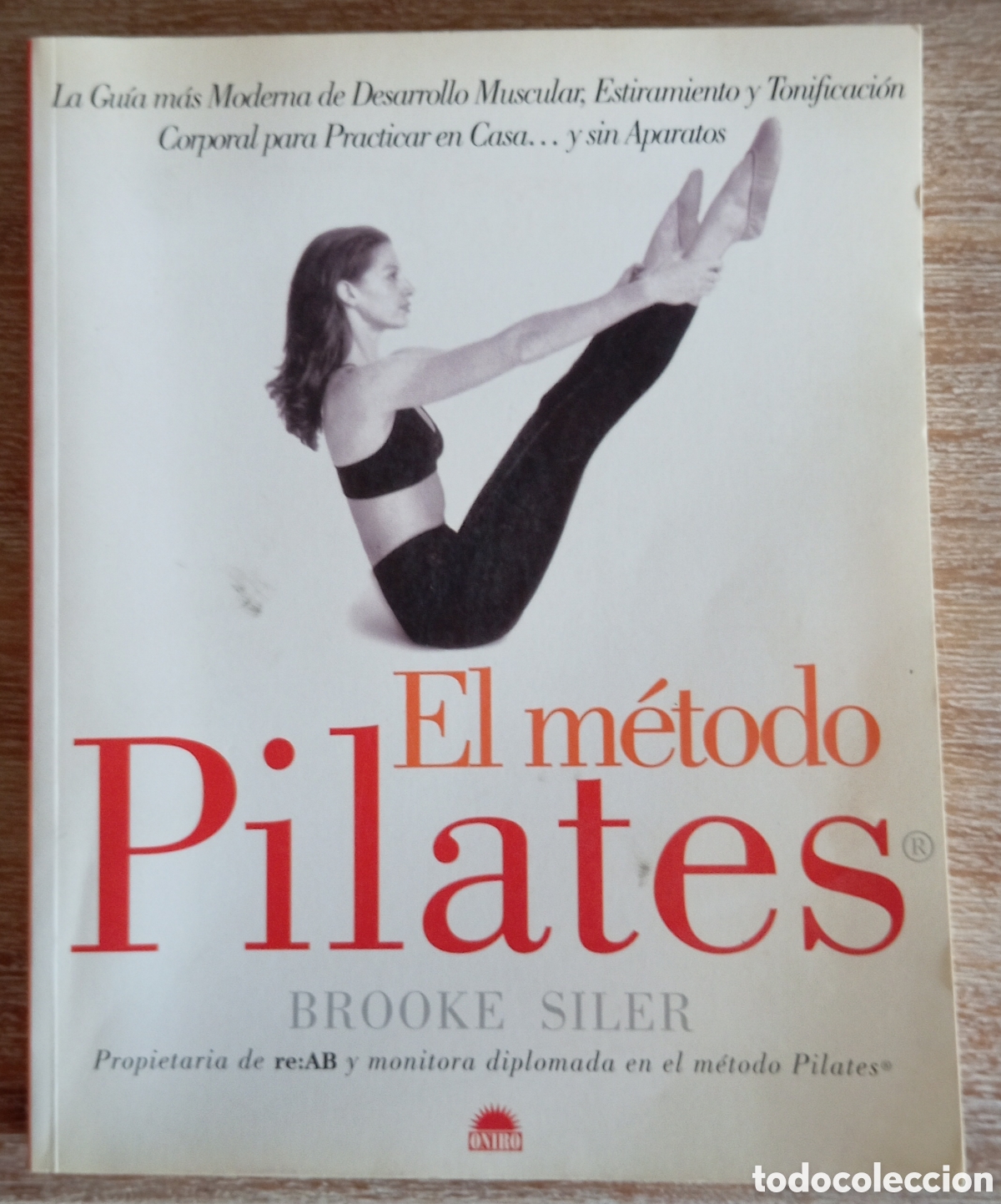 Libros de segunda mano: EL METODO PILATES - BROOKE SILER
