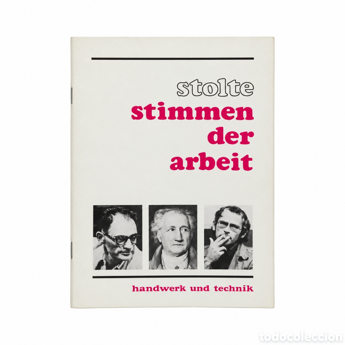 Libros de segunda mano: HEINZ STOLTE &ndash; STIMMEN DER ARBEIT - (Voces del trabajo) &ndash; LML
