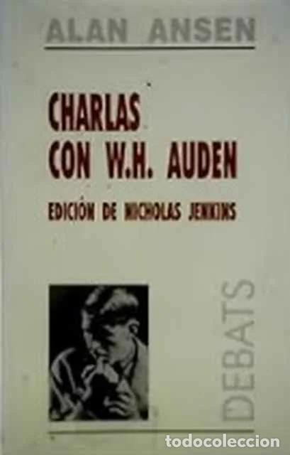 Libros de segunda mano: Charlas con W. H. Auden - Alan Ansen