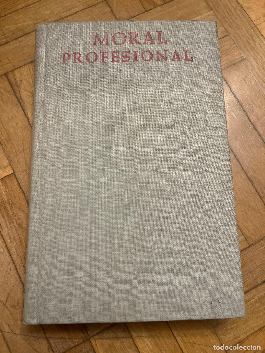 Libros de segunda mano: Tratado de Moral Profesional, A. Peinador Navarro, Bib. Autores cristianos 1962