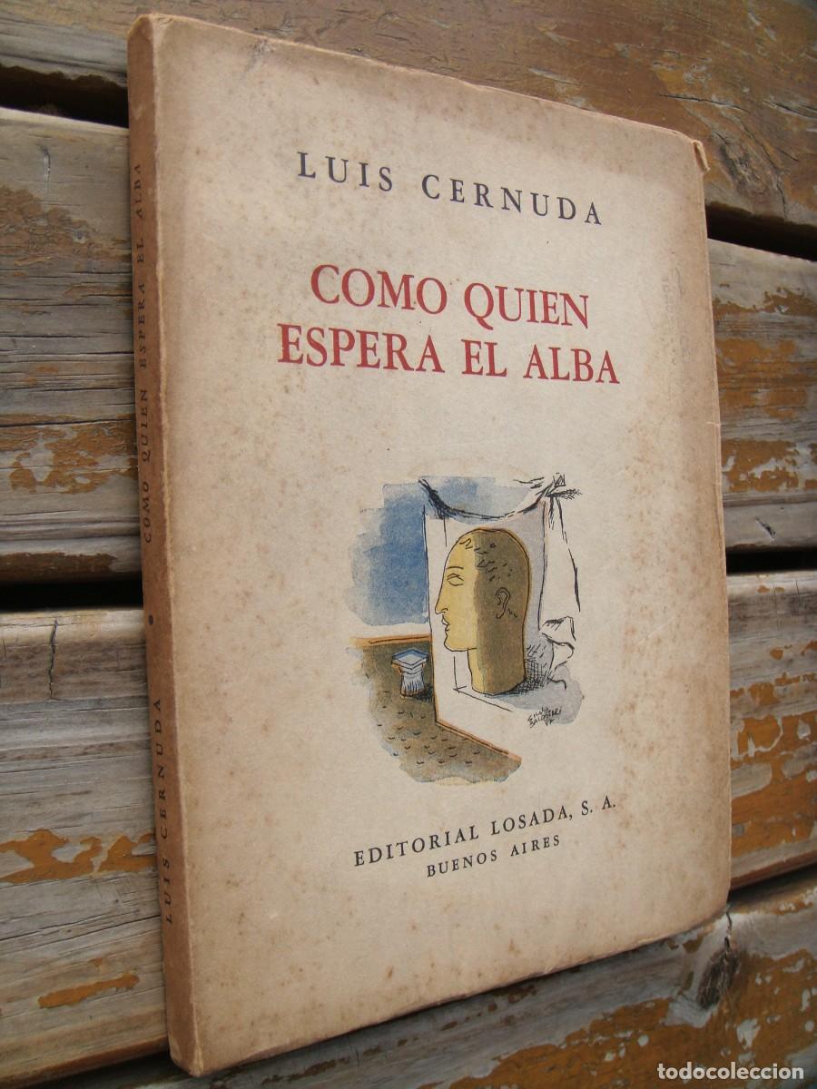 Libros de segunda mano: Luis Cernuda: COMO QUIEN ESPERA EL ALBA. Primera edici&oacute;n - Foto 2
