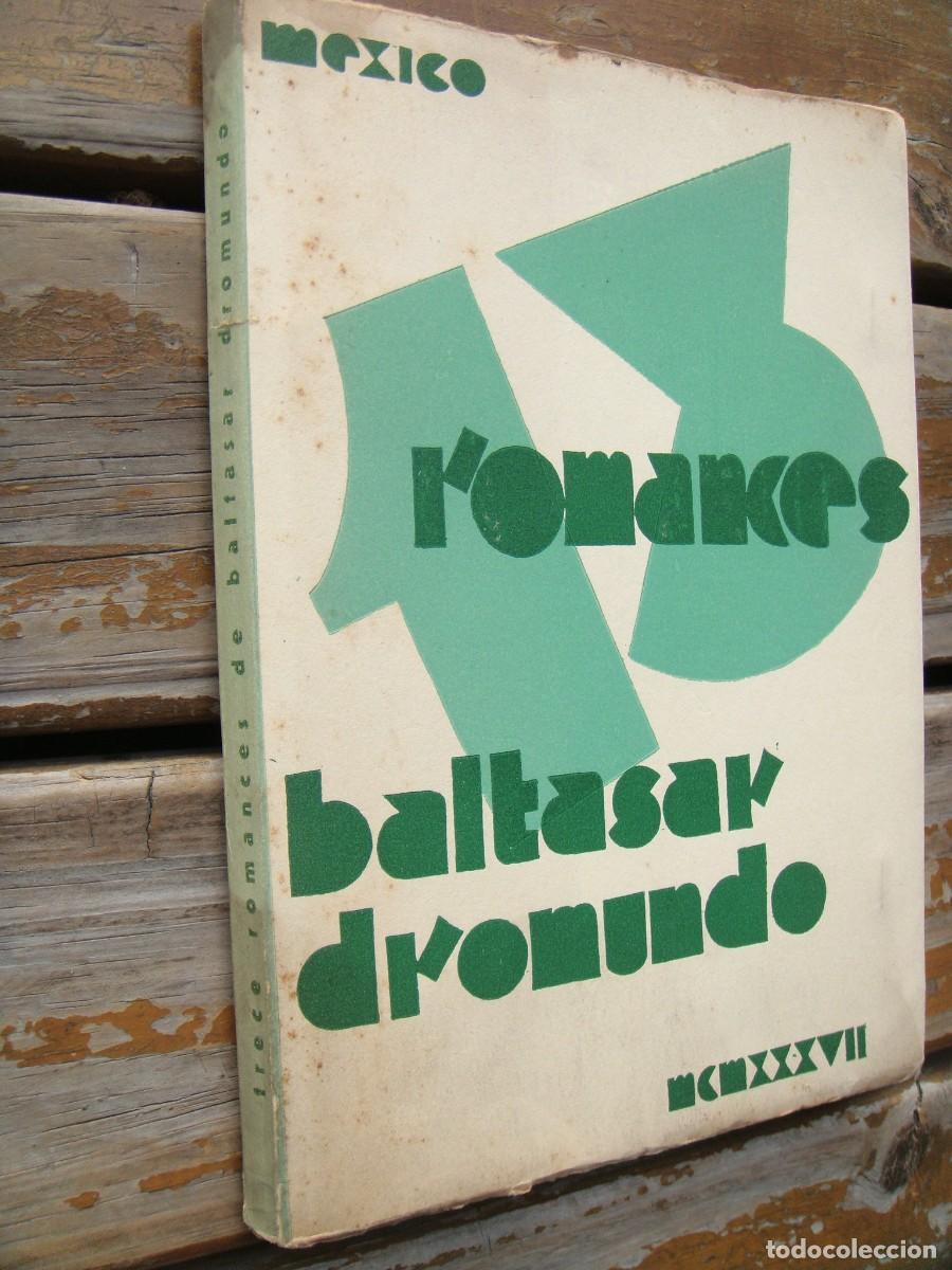 Libros de segunda mano: Baltasar Dromundo: 13 ROMANCES. Primera edici&oacute;n - Foto 2