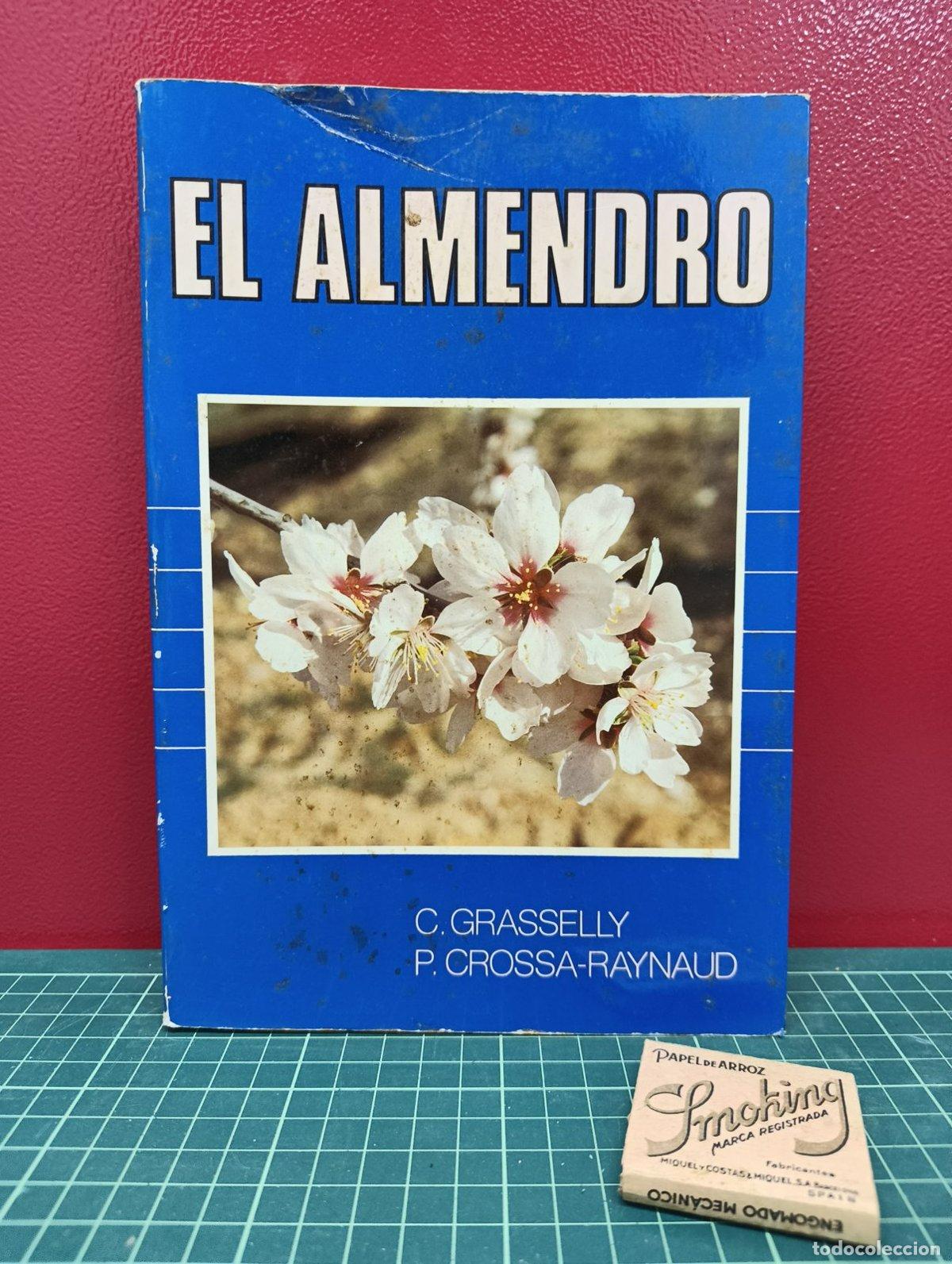 Libros de segunda mano: El almendro - C. Grasselly y P. Crossa-Raynaud