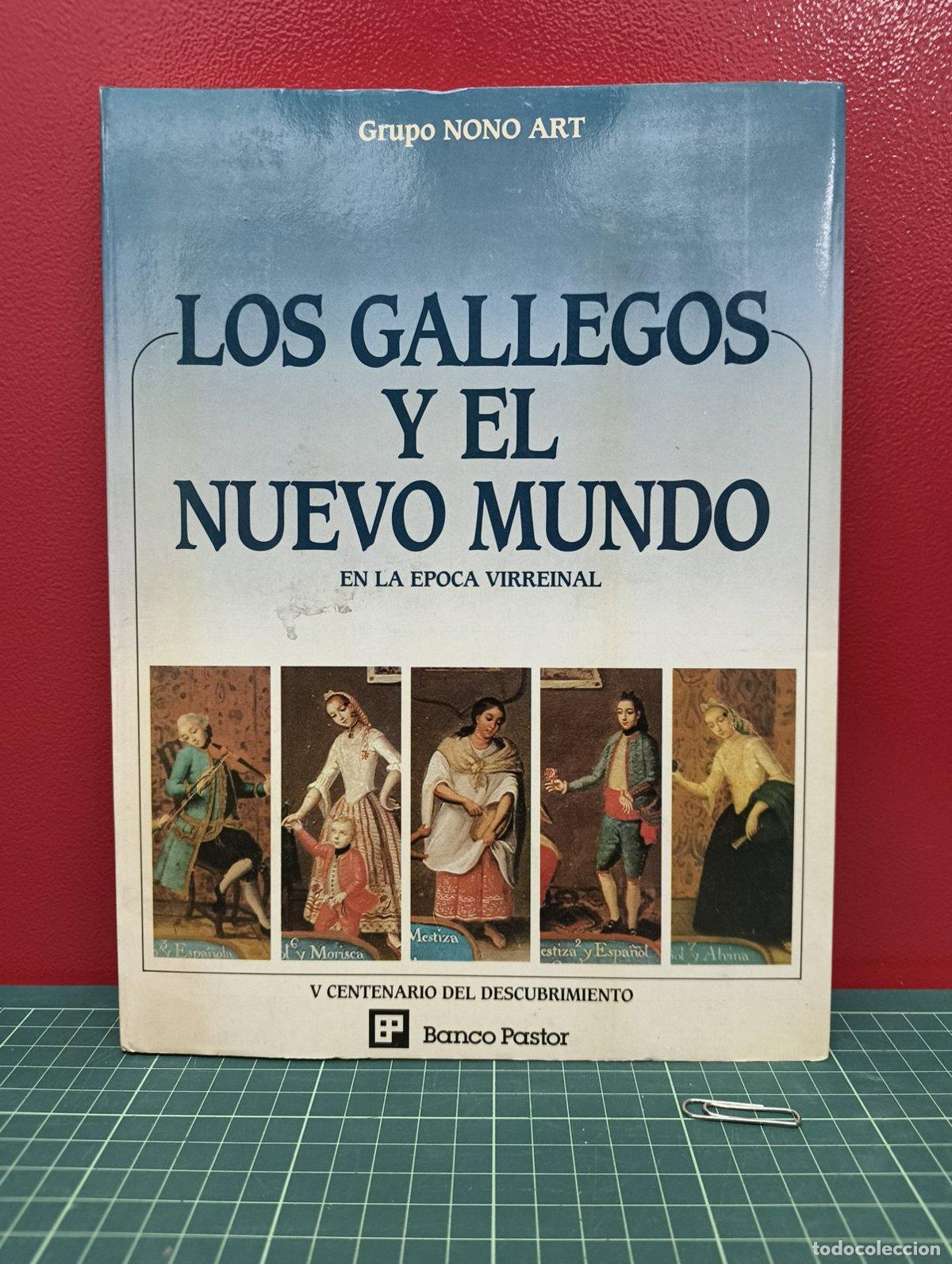 Libros de segunda mano: Los gallegos y el Nuevo Mundo en la &eacute;poca virreinal