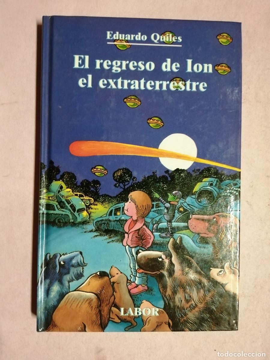 Libros de segunda mano: EL REGRESO DE LOS EXTRATERRESTRES (EDUARDO QUILES)