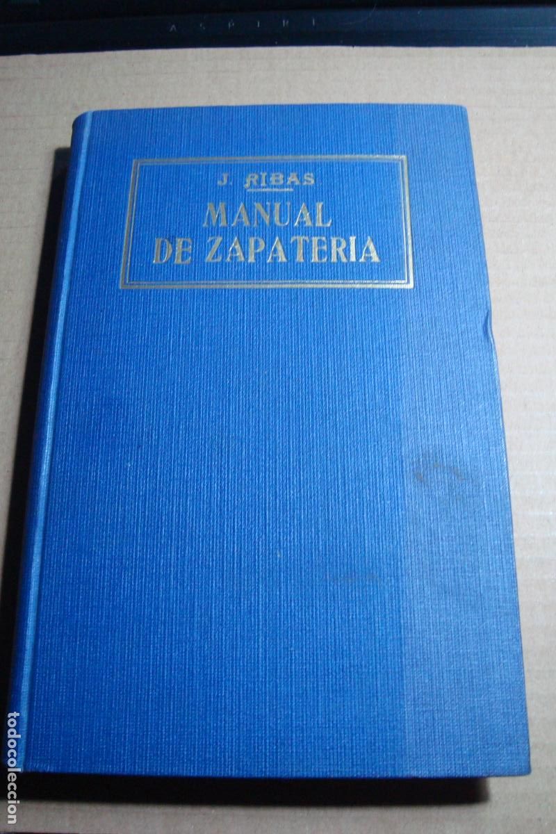 Libros de segunda mano: RIBAS PUIG. MANUAL DE ZAPATERIA. LIBRERIA SALESIANA BARCELONA 1932.