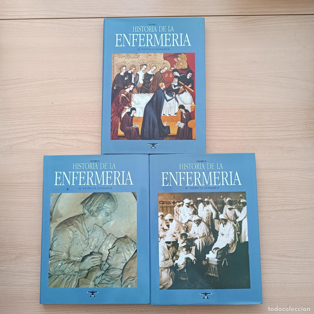 Libros de segunda mano: Historia de la enfermer&iacute;a. 3 vol&uacute;menes - M. Patricia Donahue.