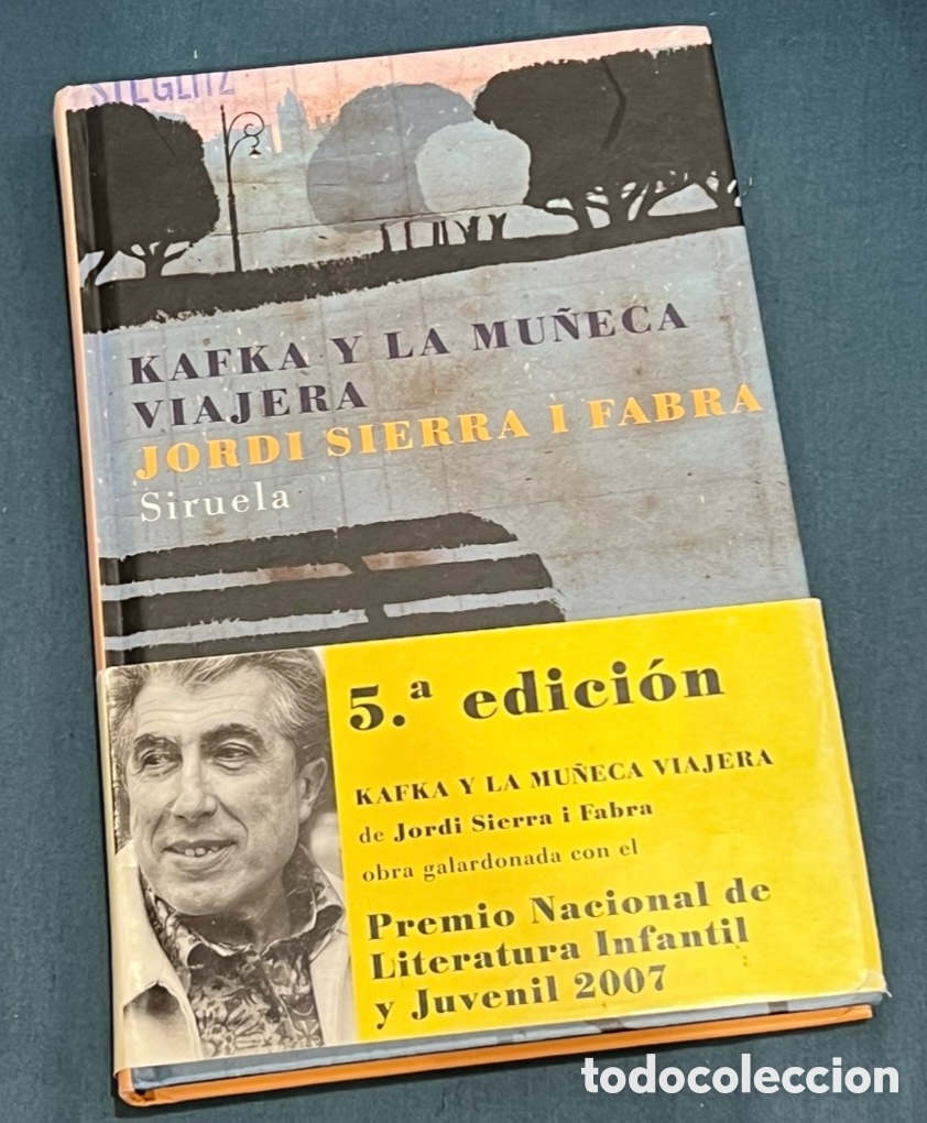 Libros de segunda mano: Libro. Jordi Sierra i Fabra. &ldquo;Kafka y la mu&ntilde;eca vieja&rdquo;. Ediciones Siruela. 2007.