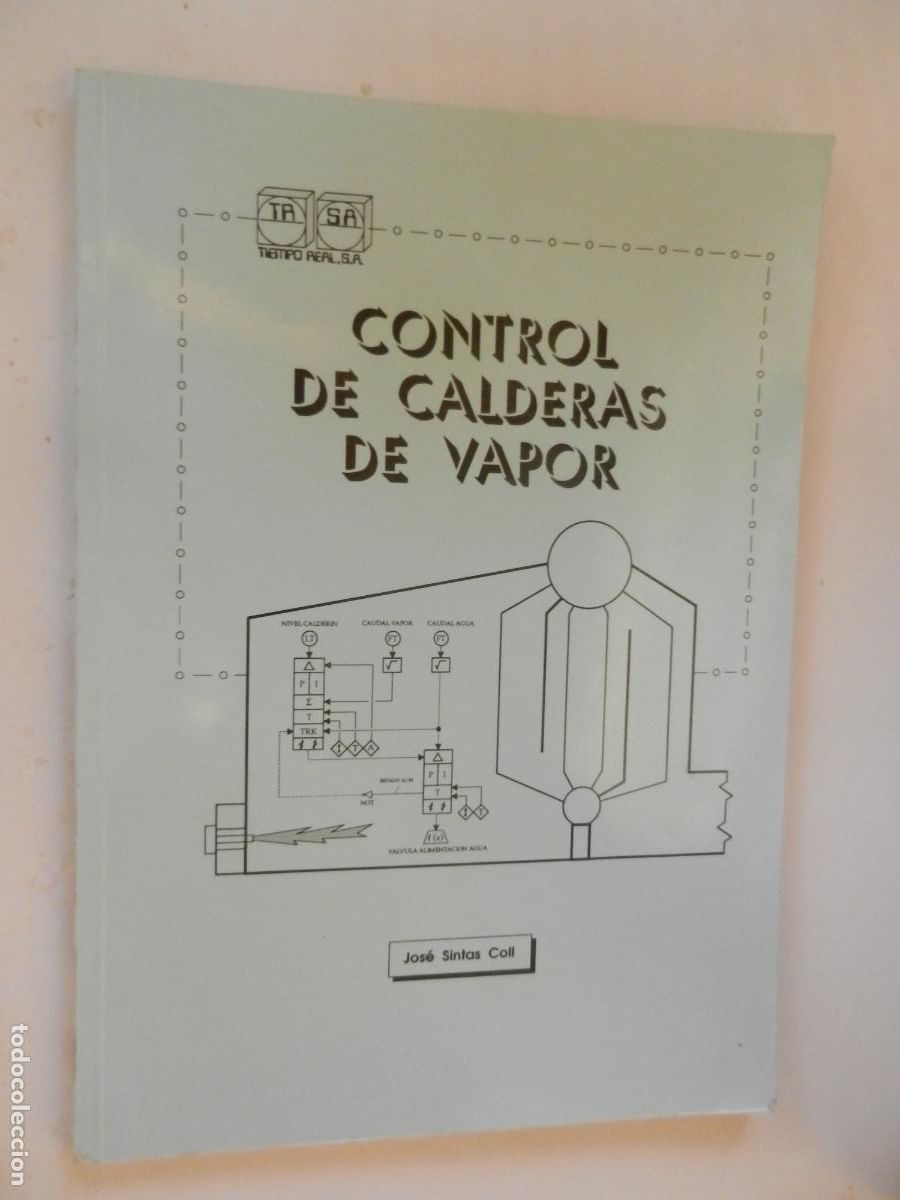 Libros de segunda mano: CONTROL DE CALDERAS DE VAPOR - JOS&Eacute; SINTAS COLL - MODULO DE FORMACION M-42-1997