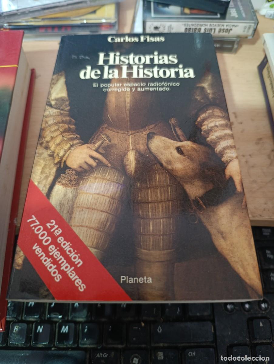 Libros de segunda mano: HISTORIAS DE LA HISTORIA. CARLOS FISAS. EST33B4