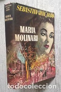 Libros de segunda mano: MAR&Iacute;A MOLINARI ARB&Oacute;, Sebasti&aacute;n Juan