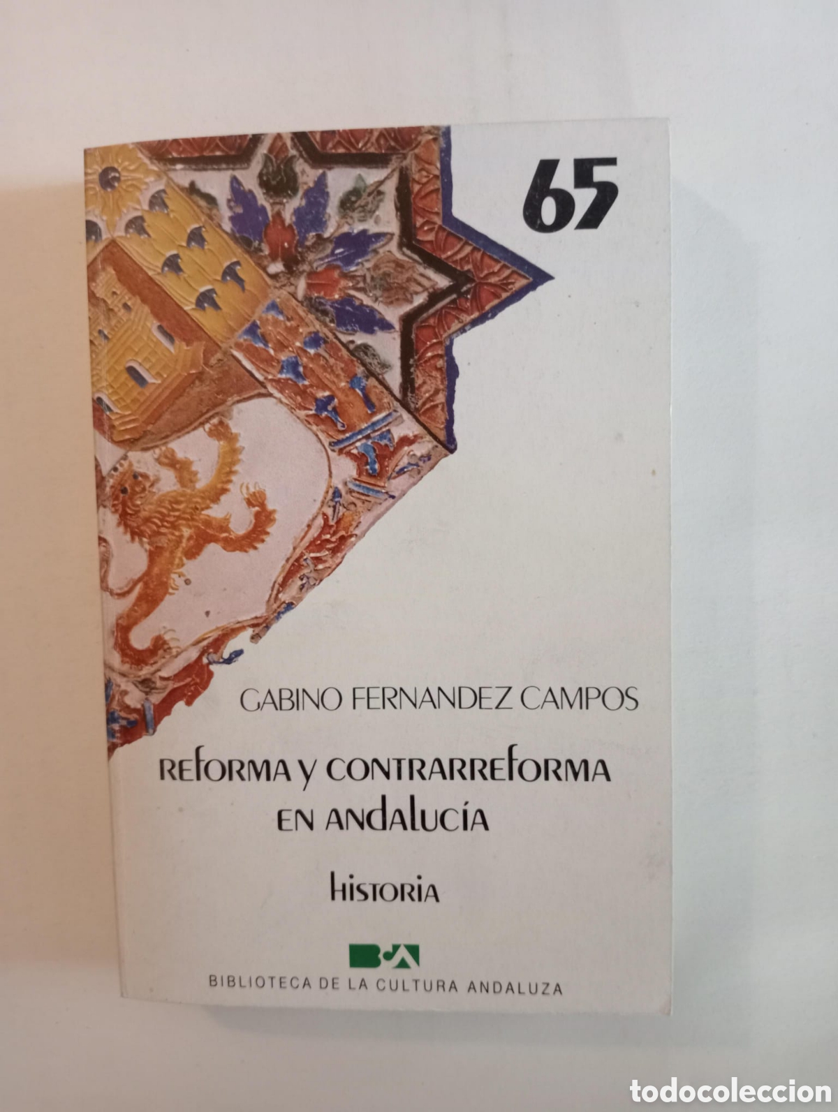 Libros de segunda mano: Reforma y Contrarreforma en Andaluc&iacute;a. Gabino Fern&aacute;ndez Campos. Biblioteca de la cultura andaluza 65