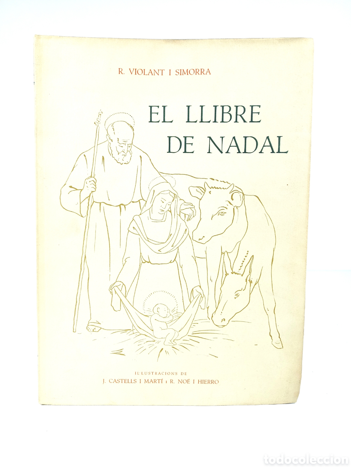 Libros de segunda mano: EL LLIBRE DE NADAL. R. Violant i Simorra, 1948. Primera edici&oacute;n. Catal&aacute;n