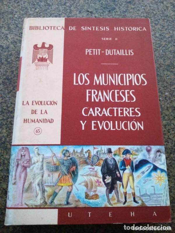Livres d'occasion: Los municipios franceses, evoluci&oacute;n (Serie II) - Petit-Dutaillis - 1959 - Biblioteca S&iacute;ntesis Hist&oacute;r