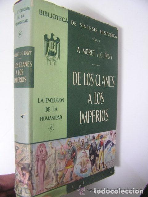 Libros de segunda mano: De los clanes a los imperios - A.Moret y G.Davy - Uteha - 1956, 1&ordf; ed. - Biblioteca de S&iacute;ntesis Hist