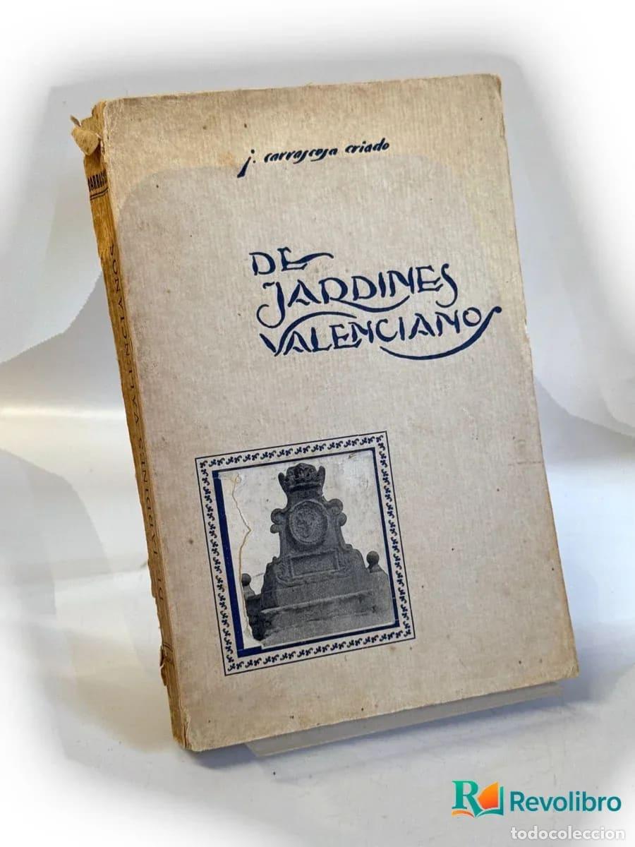 Libros de segunda mano: De jardines valencianos - Josep Carrascosa Criado