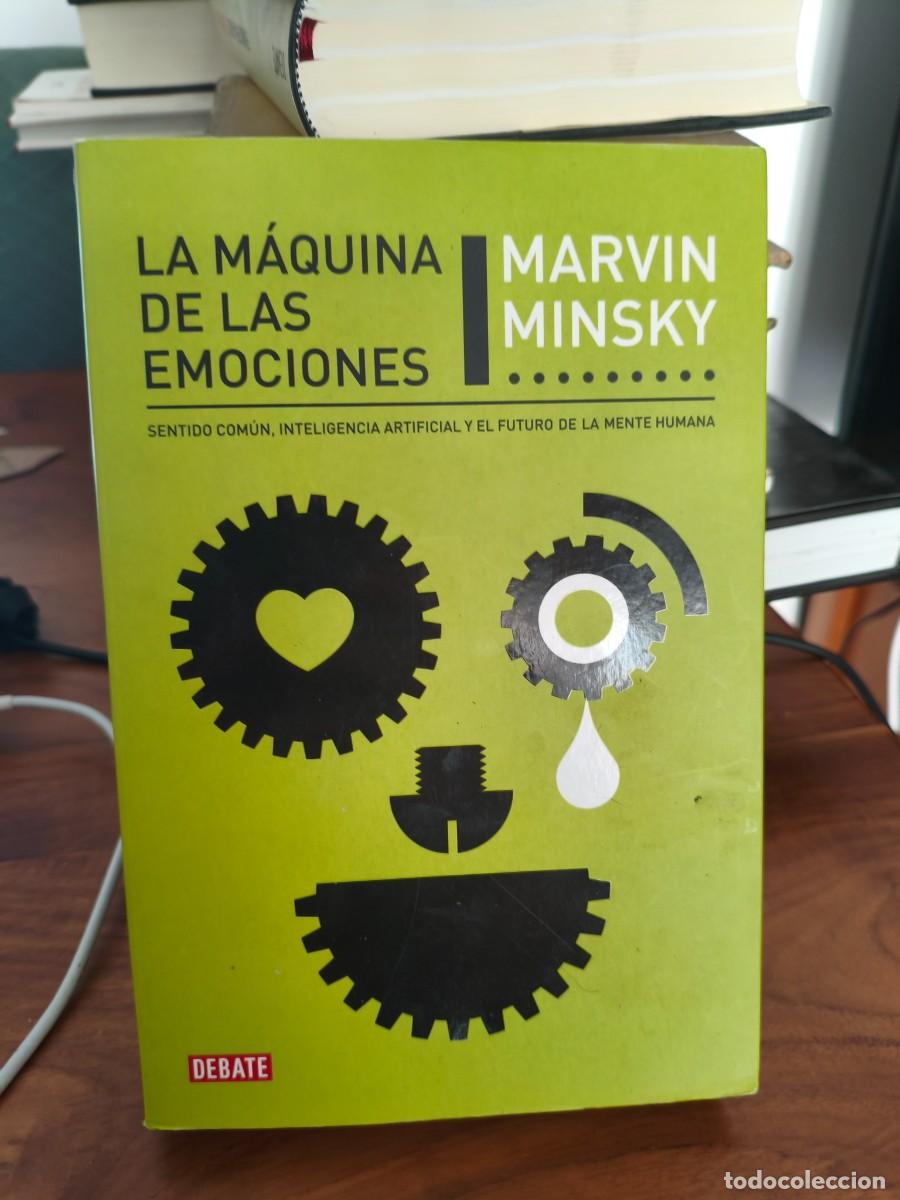 Libros de segunda mano: LA MAQUINA DE LAS EMOCIONES. MARVIN MINSKY. DEBATE 2010 480 PAG
