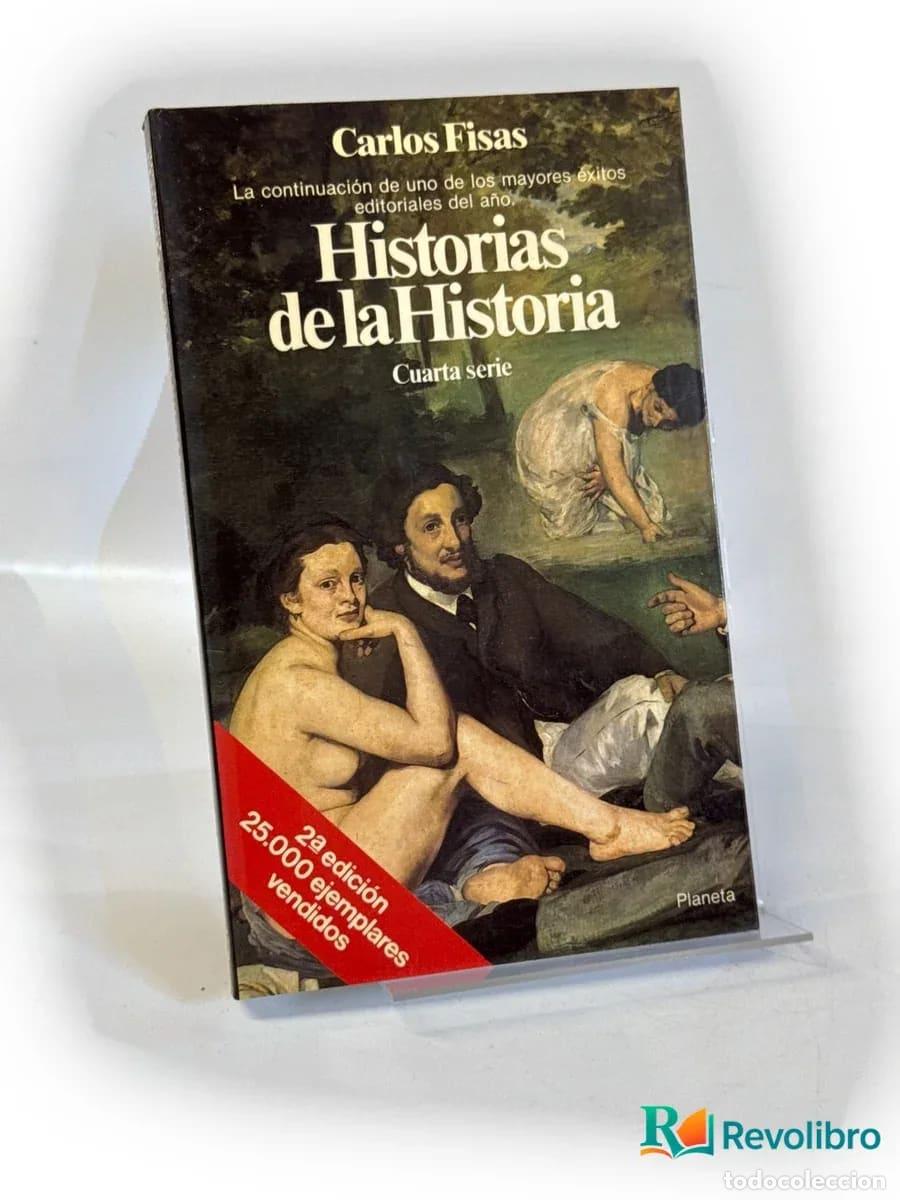 Libros de segunda mano: Historias de la Historia - Carlos Fisas