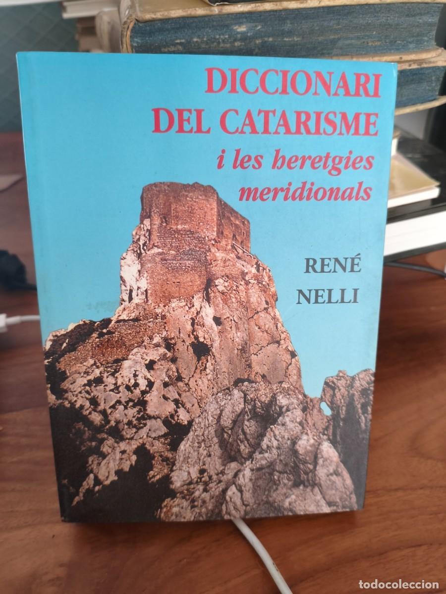 Libros de segunda mano: Diccionari del catarisme i les heretgies meridionals - Nelli, Ren&eacute;