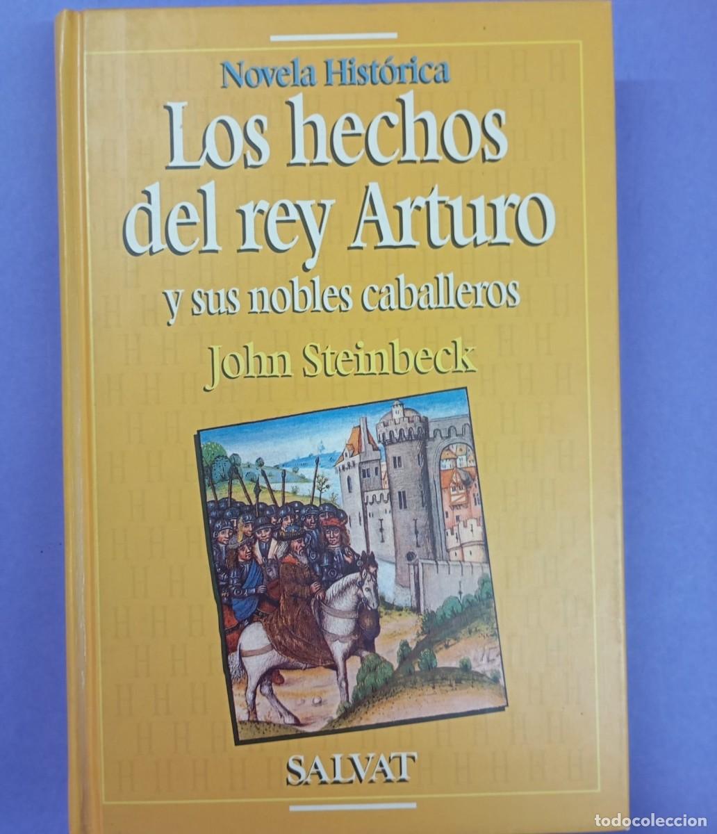 Libros de segunda mano: LOS HECHOS DEL REY ARTURO Y SUS NOBLES CABALLEROS -- JOHN STEINBECK -- SALVAT --