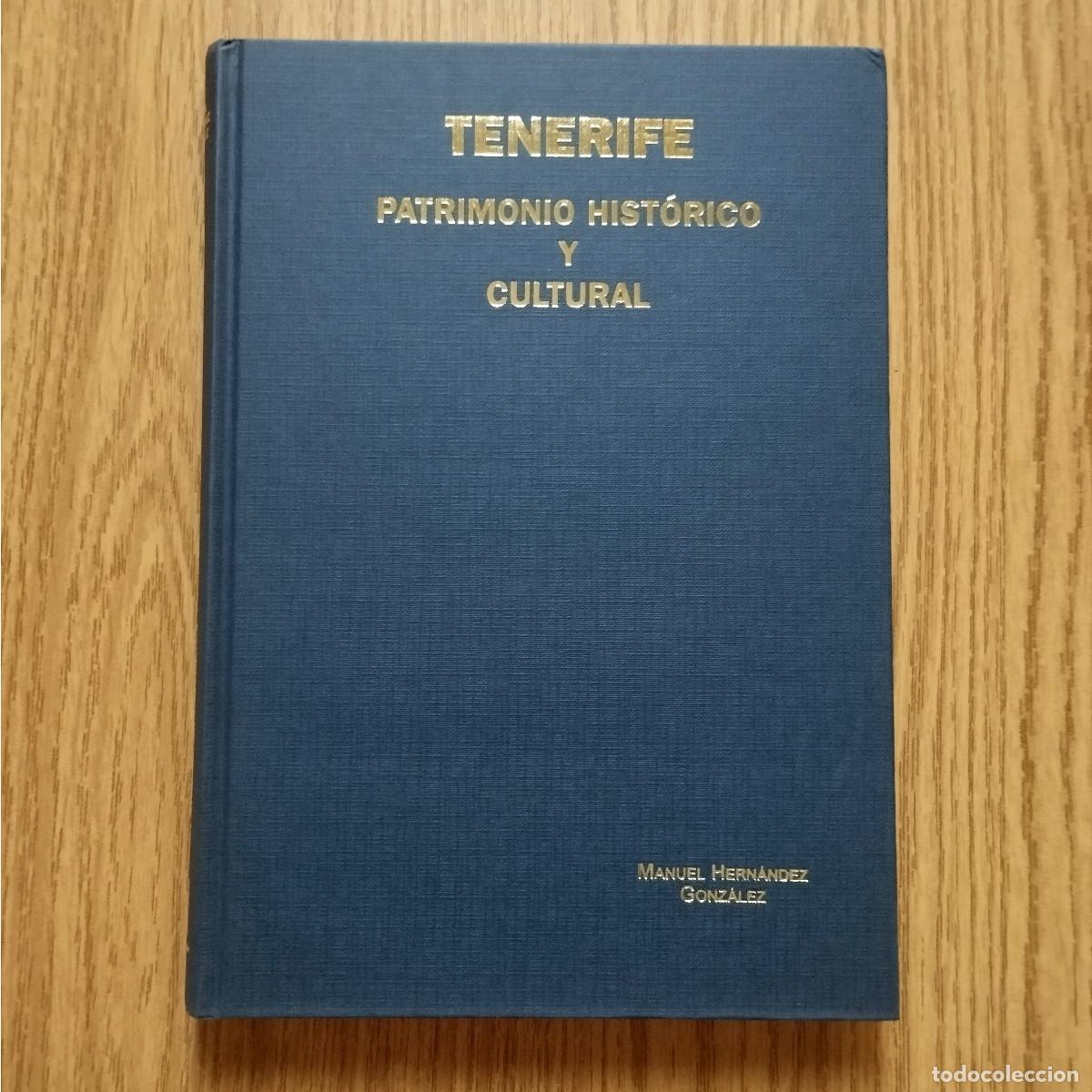 Libros de segunda mano: Libro TENERIFE - PATRIMONIO HIST&Oacute;RICO Y CULTURAL | MANUEL HERN&Aacute;NDEZ | RUEDA | Tenerife - Canarias