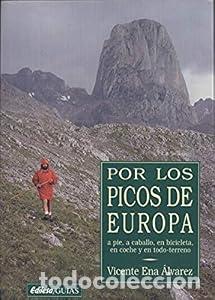 Libros de segunda mano: Por los Picos de Europa - Vicente Ena &Aacute;lvarez