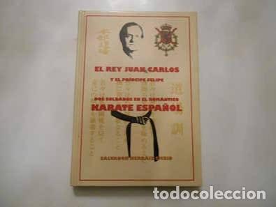 Libros de segunda mano: El Rey Juan Carlos y el Pr&iacute;ncipe Felipe Dos soldados en el rom&aacute;ntico Karate Espa&ntilde;ol Salvador Herra&iacute;z