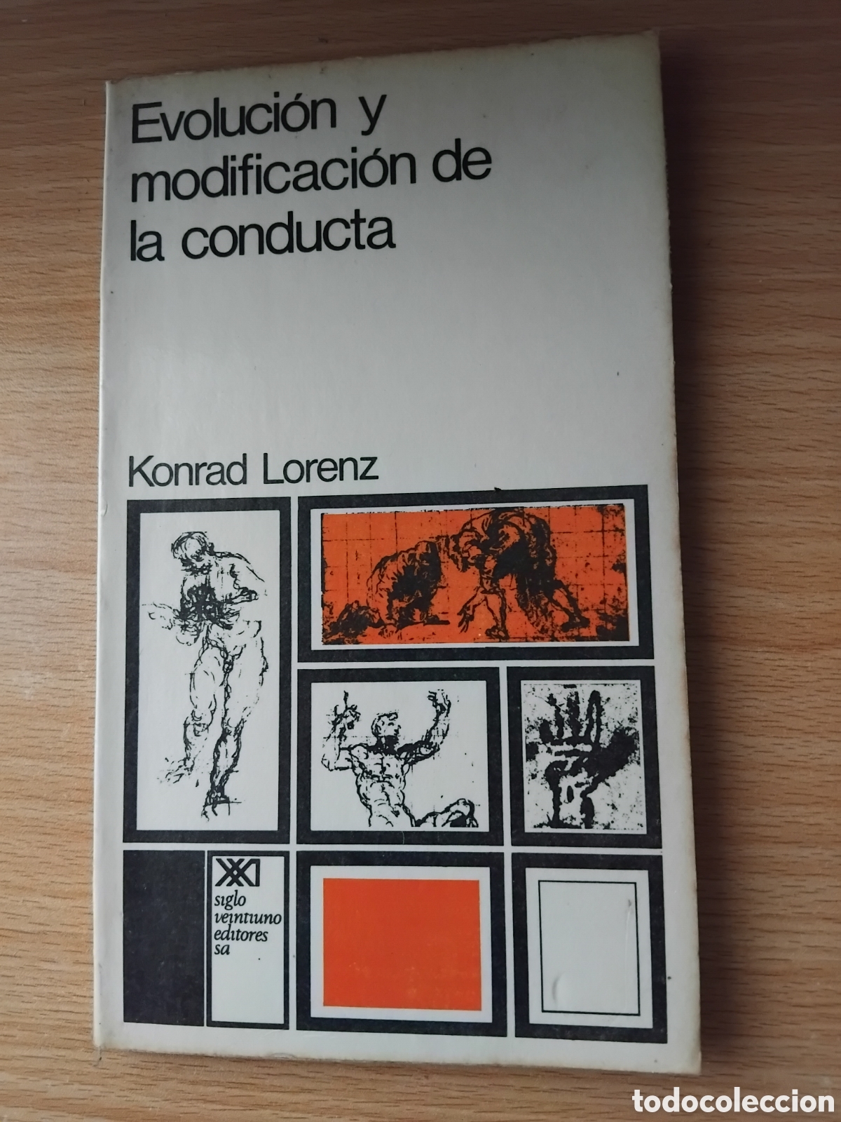 Libros de segunda mano: Evoluci&oacute;n y modificaci&oacute;n de la conducta Konrad Lorenz;Siglo veintiuno;1972