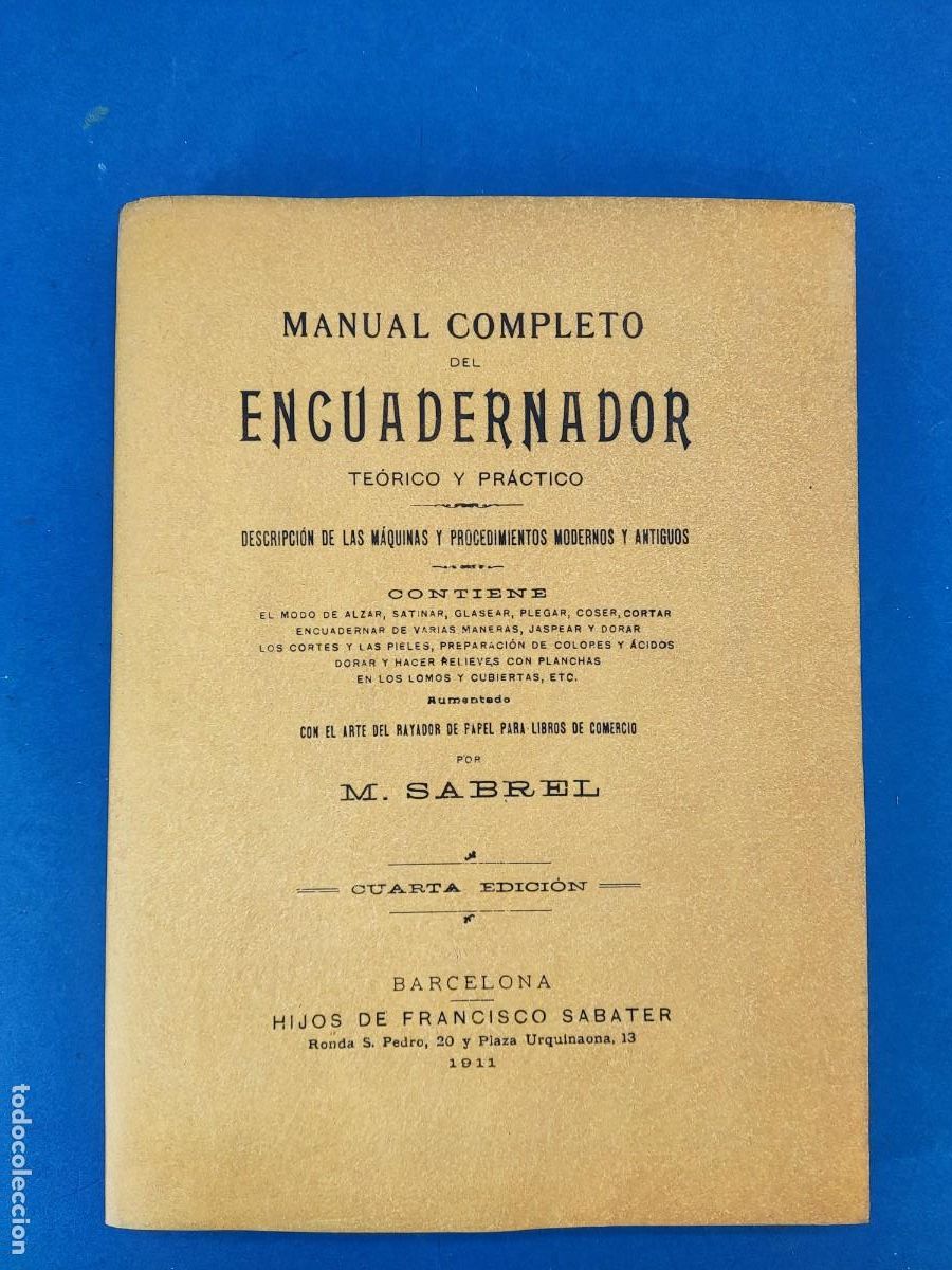 Libros de segunda mano: MANUAL COMPLETO DEL ENCUADERNADOR, TE&Oacute;RICO Y PR&Aacute;CTICO / M. SABREL / 1997.