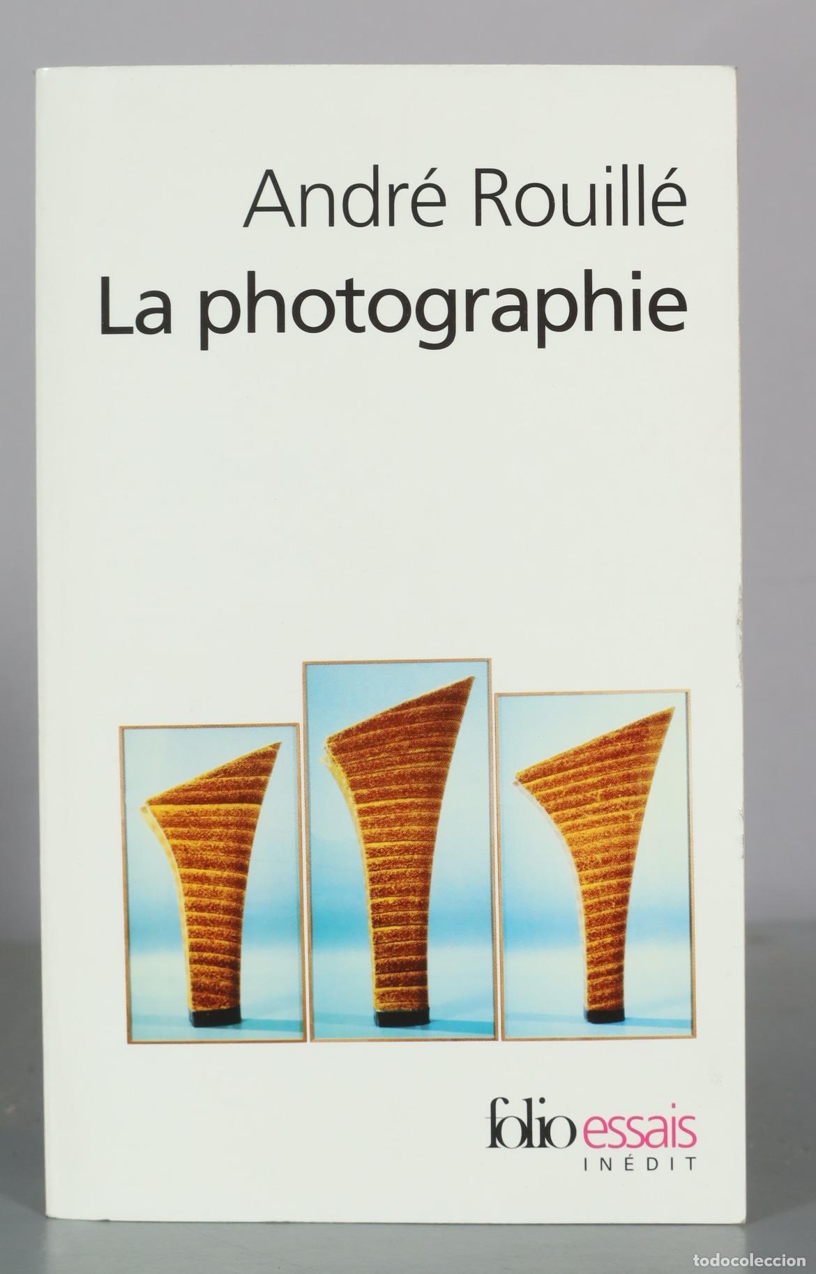Libros de segunda mano: La photographie - Andr&eacute; Rouill&eacute; - Folio essais - Foto 1