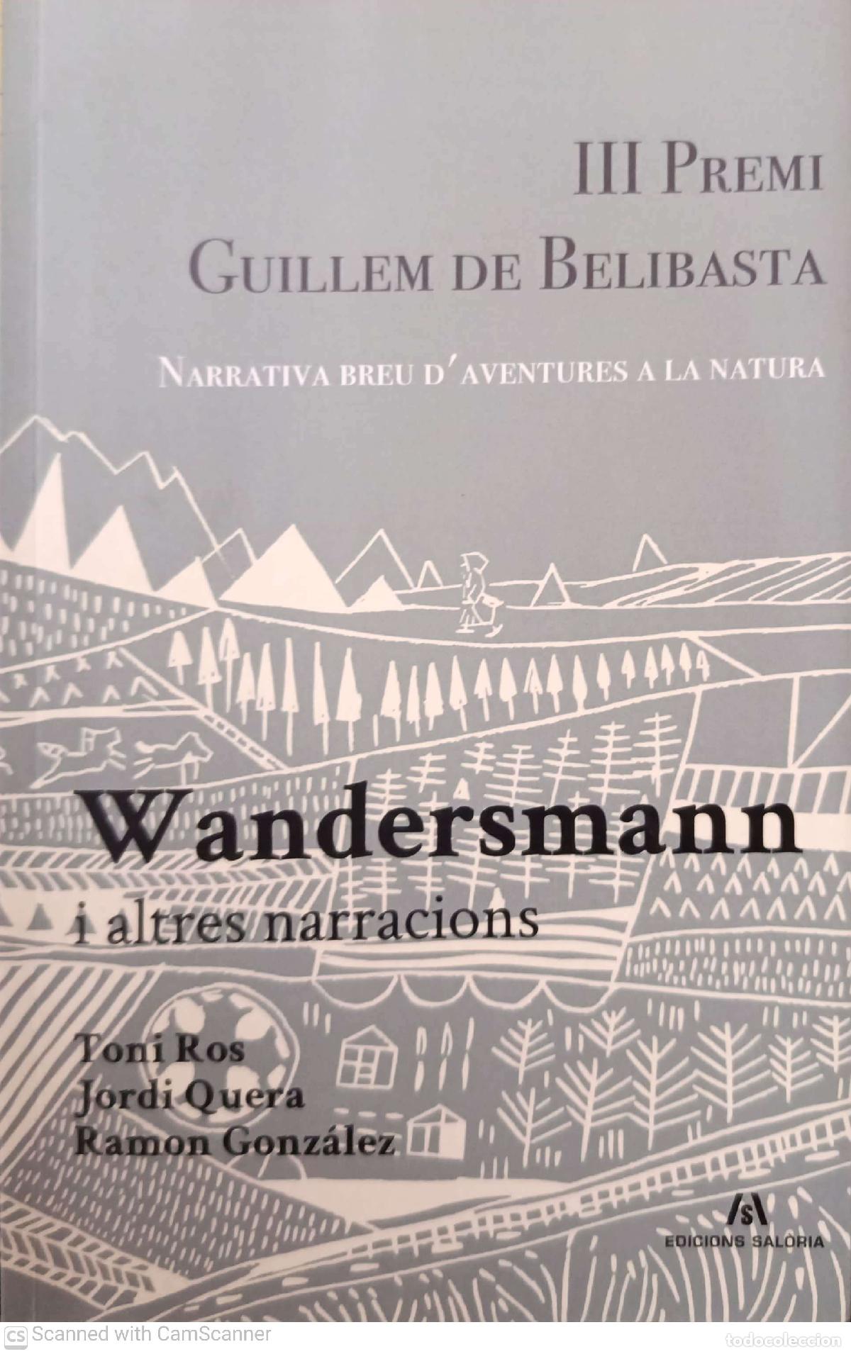 Libros de segunda mano: Wandersmann i altres narracions - Toni Ros, Jordi Quera i Ramon Gonz&aacute;lez