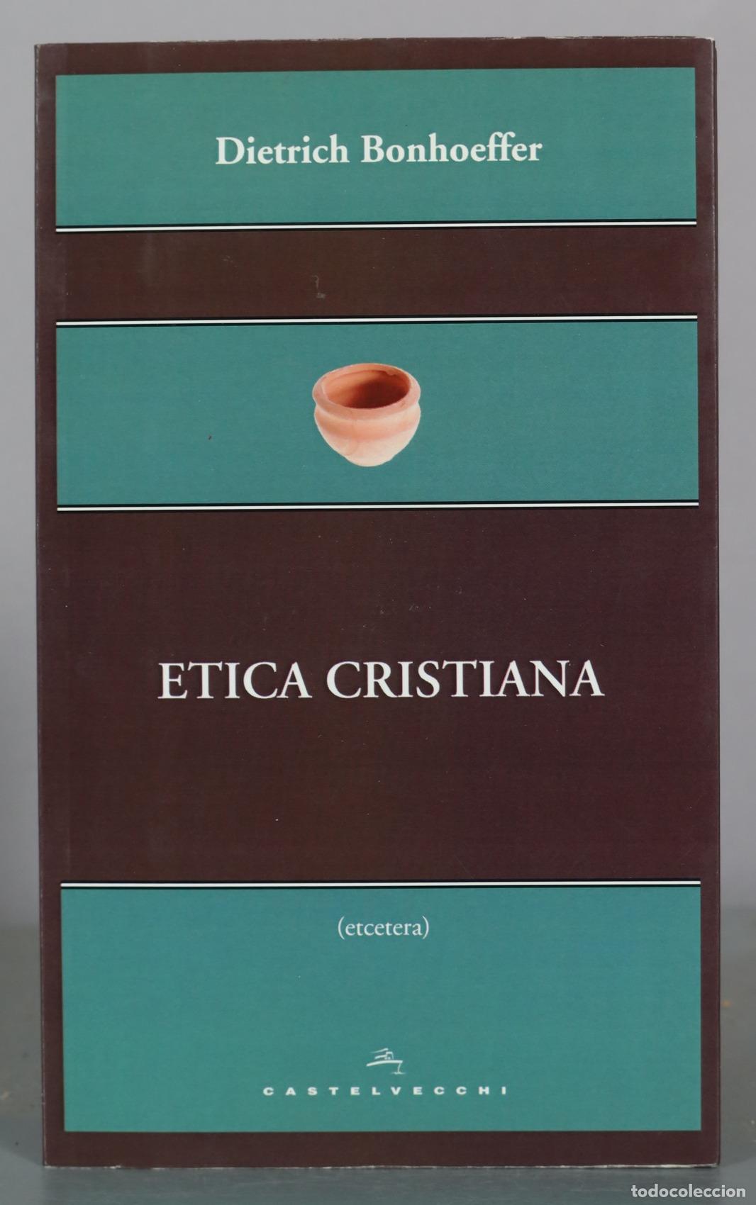 Libros de segunda mano: Etica Cristiana - Dietrich Bonhoeffer - Castelvecchi