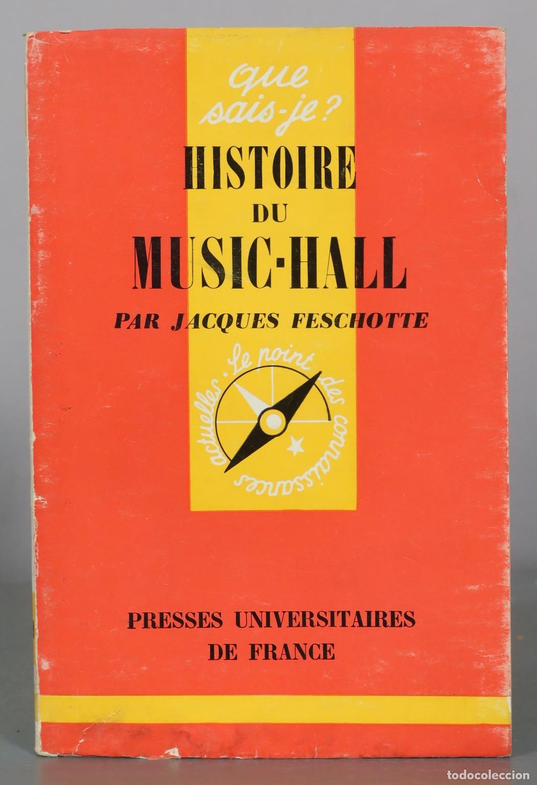 Libros de segunda mano: Histoire du music-hall - Jacques Feschotte - Presses Universitaires de France